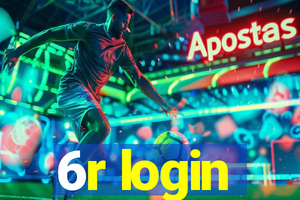 6r login